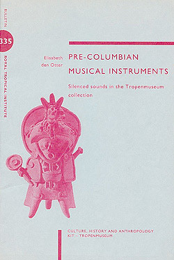 cover: Bulletin 335 of the Royal Tropical Institute: 'Pre-Columbian musical instruments^'