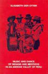 book: "Music and Dance of Indians and Mestizos in an Andean Valley of Peru"